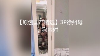 [2DF2] 偷拍妹子妥妥的00后粉嫩美少女，吹箫经验丰富，圆润美乳精美五官[BT种子]