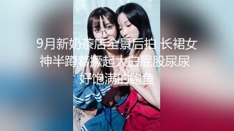 ⚫️⚫️⚫️年轻少女、熟女、少妇多个年龄段，商业街女厕近景后位偸拍超多女人大小便，直观欣赏大屁股鲍鱼菊花 (1)