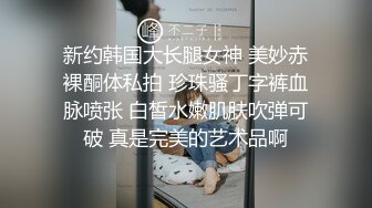 露脸爆操东北熟女大妈，啪啪猛干，阿姨骚逼受不了了，东北大妈就是抗操