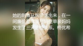 【超顶❤️推荐大神】捅主任✿ 长腿嫩模性淫女友开腿求茎 大粗屌美妙抽送浪穴 极品榨汁肉便器 后入骚母狗顶宫撞击