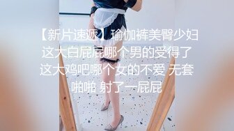 两个00后清纯美少女，一脸呆萌，道具自慰，震动棒插嫩穴，微毛肥鲍，特写给你