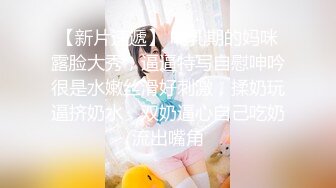 7-26山鸡岁月 约丰满外围女，床上花活特别多，又扣又舔，后入暴操