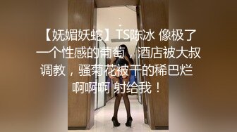 【反差婊子】极品高颜值女友给男友xx1x口交舔屁眼日常啪啪