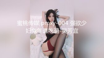 2-24熟女探花_约啪发少妇，刚调情淫水就流出来了，无套干小穴，精子流出特写