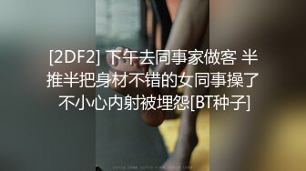 丰满巨乳女友各种姿势操 淫水四溢扛腿连续抽送