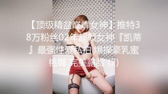 约啪偷拍-长屌猛男酒店高价约啪私下兼职援交的幼师美女,干的太猛美女受不了突然跑到床下不让操了,国语!