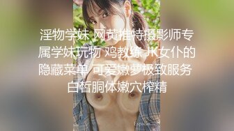 真实约炮【zhuodetwi】反差学生妹，211大三校花，极品美女最完美的镜头，无套内射